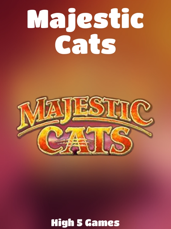 Majestic Cats slot High 5 Games