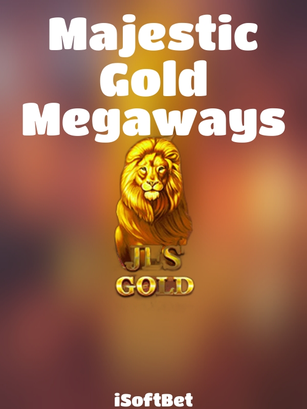 Majestic Gold Megaways slot iSoftBet