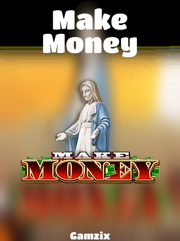 Make Money slot Gamzix