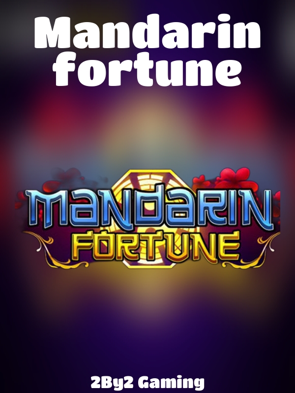 Mandarin fortune slot 2By2 Gaming