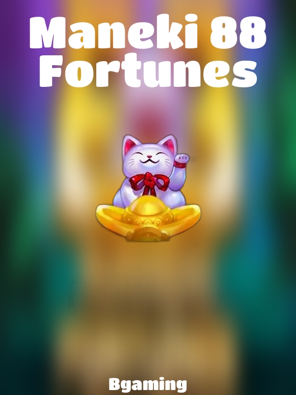 Maneki 88 Fortunes slot Bgaming