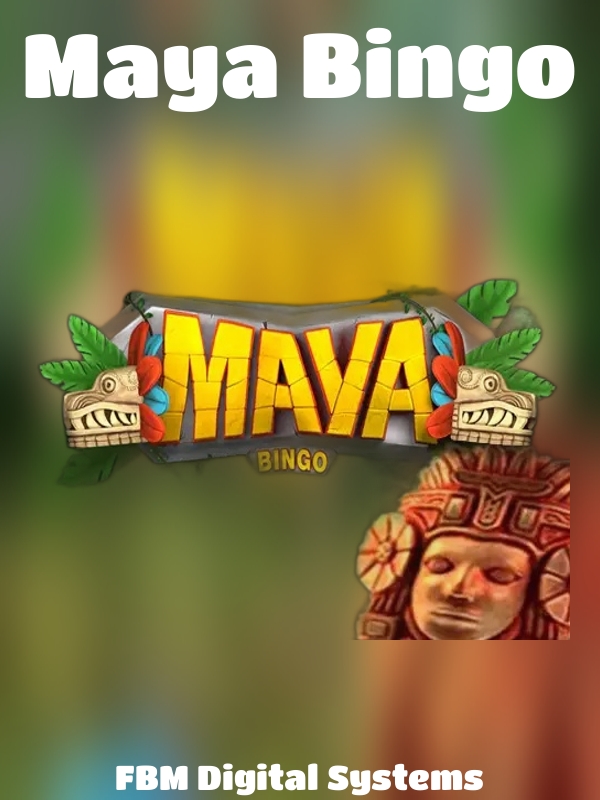 Maya Bingo slot FBM Digital Systems