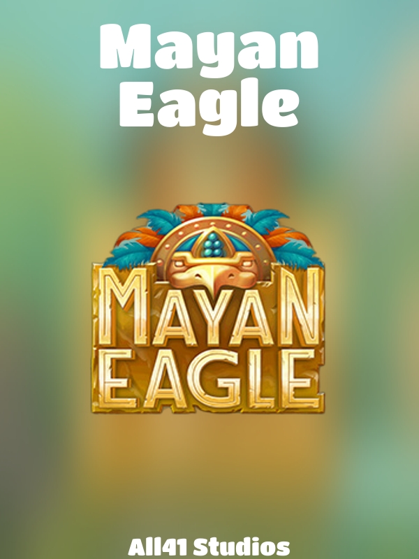 Mayan Eagle slot All41 Studios