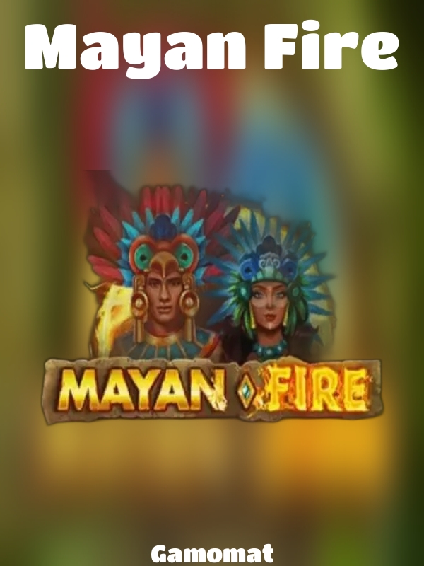 Mayan Fire slot Gamomat