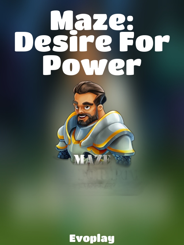 Maze: Desire For Power slot Evoplay