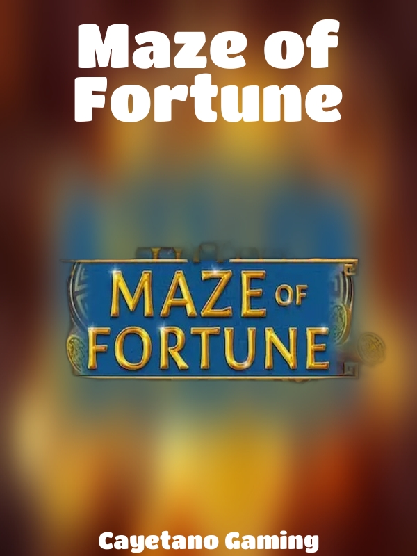 Maze of Fortune slot Cayetano Gaming