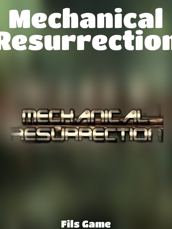 Mechanical Resurrection slot Fils Game