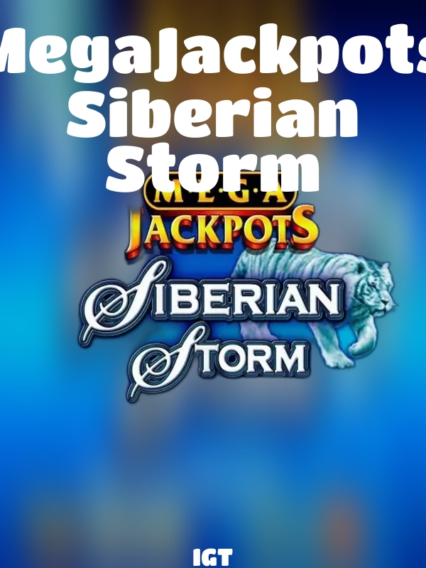 MegaJackpots Siberian Storm slot IGT