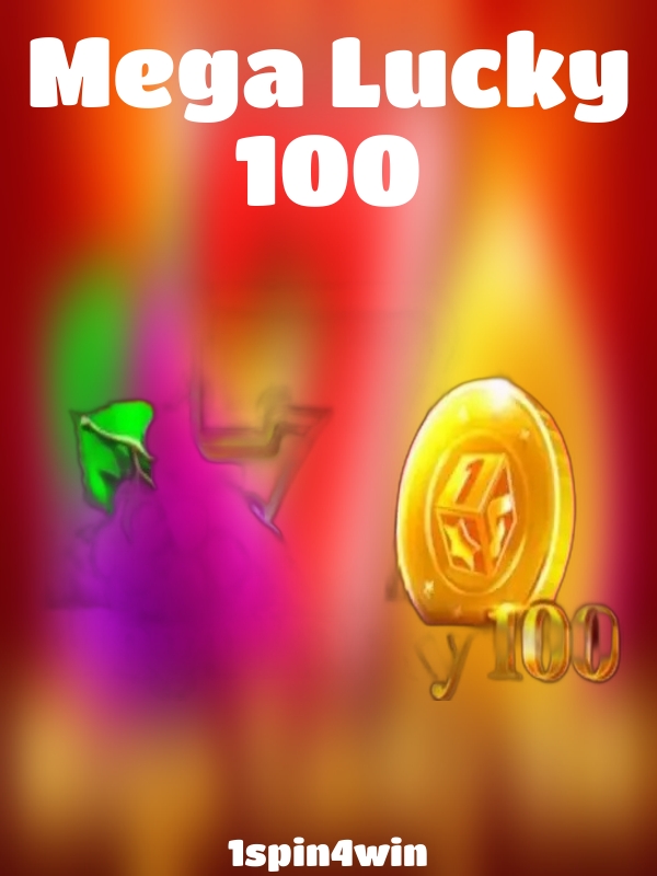 Mega Lucky 100 slot 1spin4win