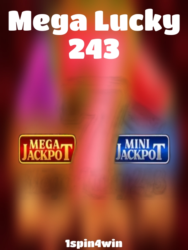 Mega Lucky 243 slot 1spin4win