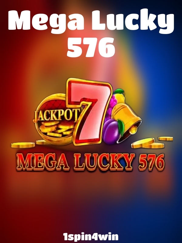 Mega Lucky 576 slot 1spin4win