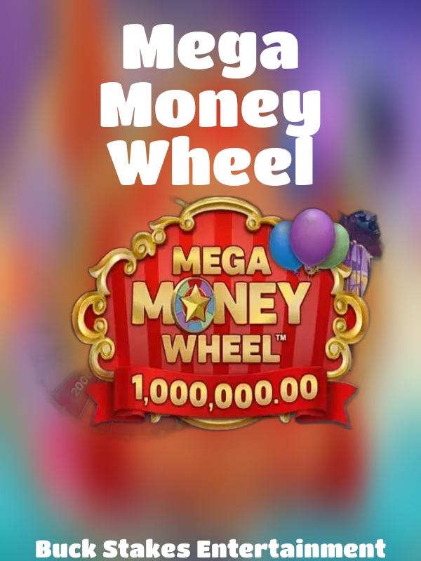 Mega Money Wheel slot Buck Stakes Entertainment