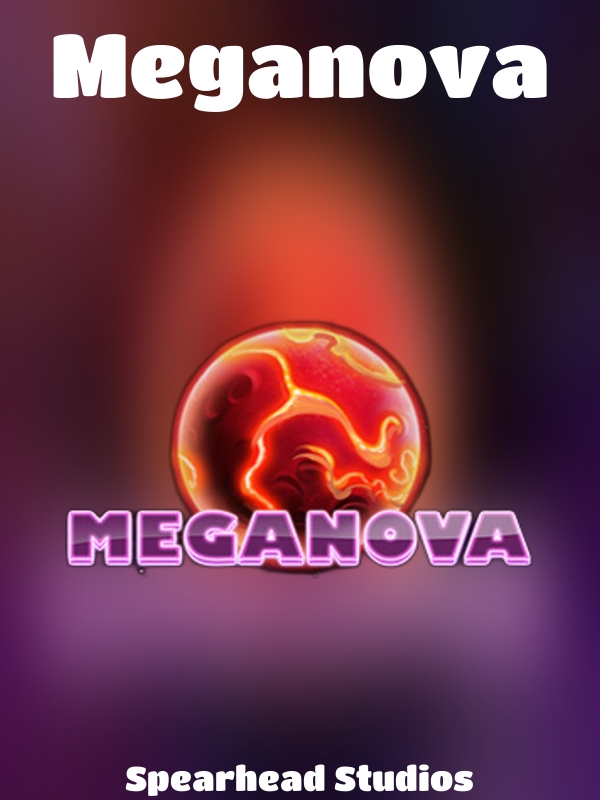 Meganova slot Spearhead Studios