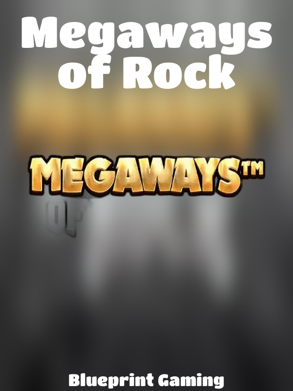 Megaways of Rock slot Blueprint Gaming