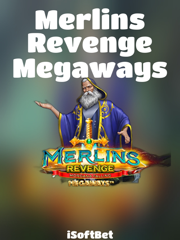 Merlins Revenge Megaways slot iSoftBet