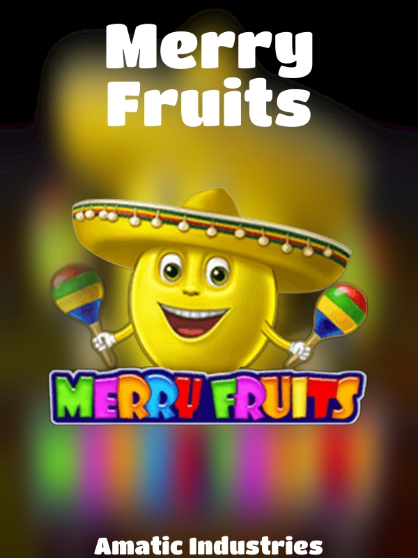 Merry Fruits slot Amatic Industries