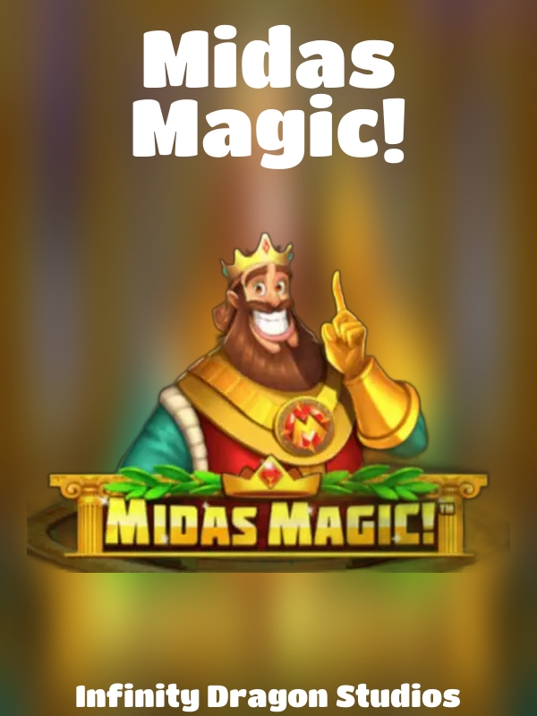 Midas Magic! slot Infinity Dragon Studios