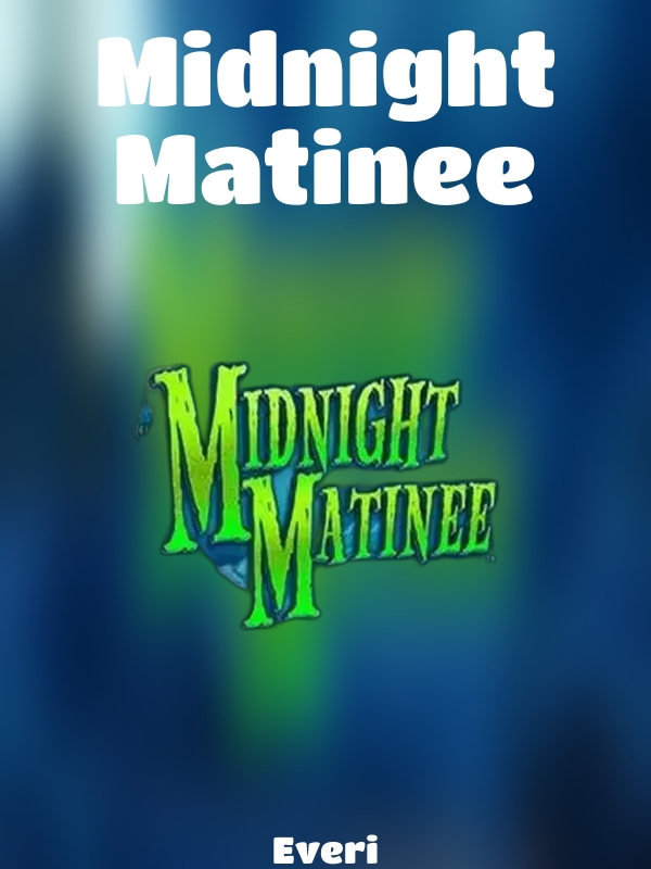 Midnight Matinee slot Everi