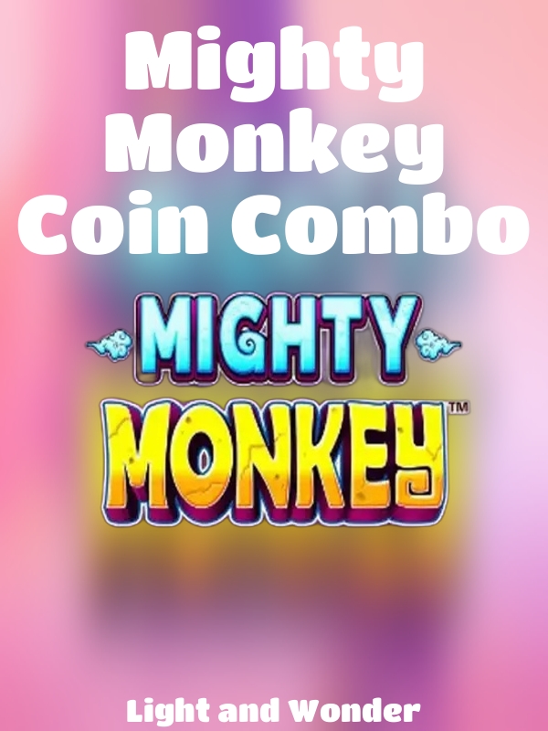 Mighty Monkey Coin Combo slot Light and Wonder