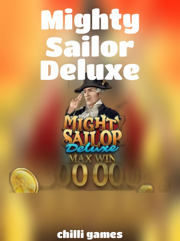 Mighty Sailor Deluxe slot Chilli Games