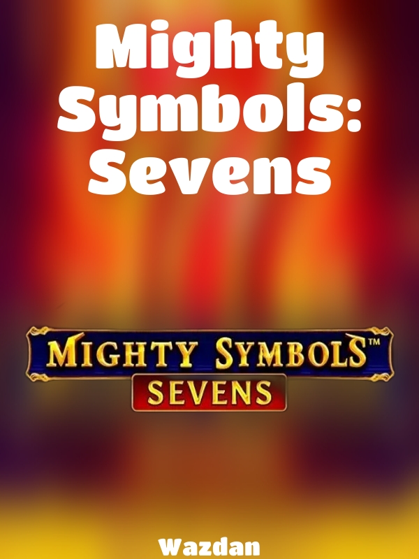 Mighty Symbols: Sevens slot Wazdan