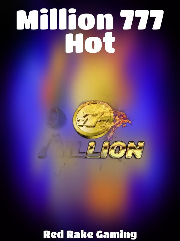 Million 777 Hot slot Red Rake Gaming