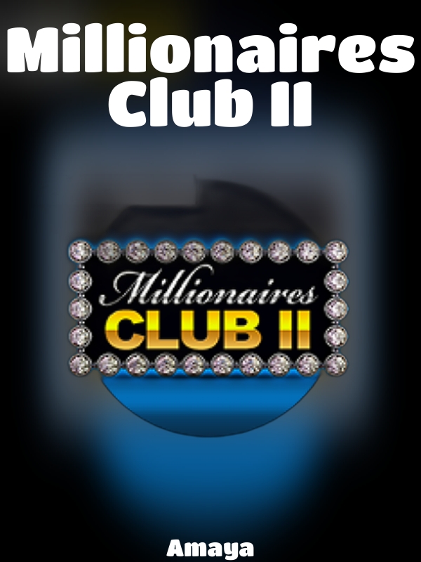 Millionaires Club II slot Amaya