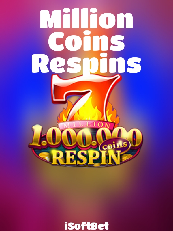 Million Coins Respins slot iSoftBet