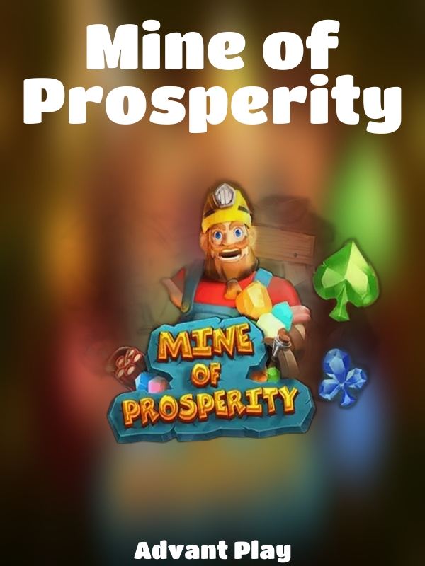 Mine of Prosperity slot Advant Play