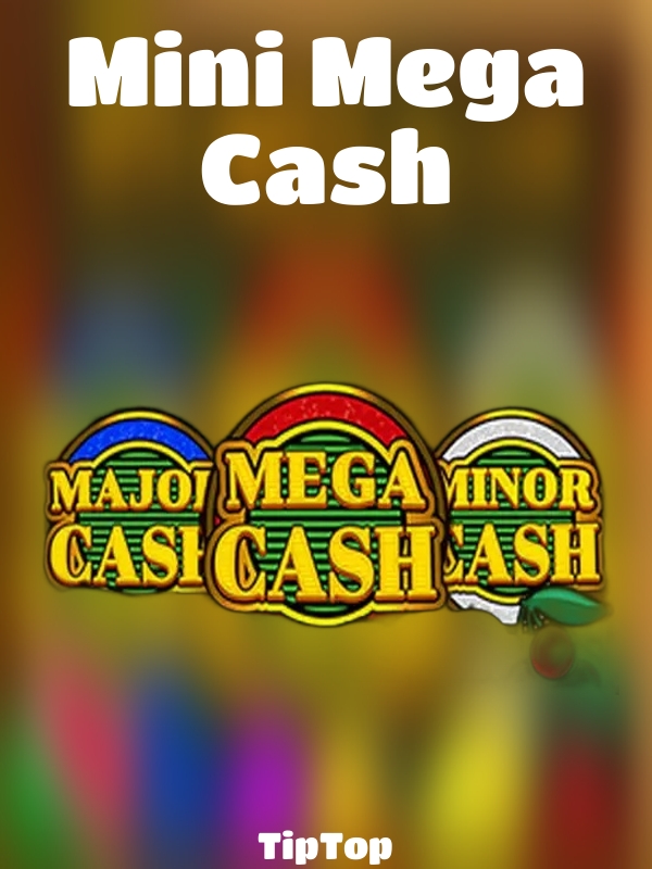 Mini Mega Cash slot TipTop