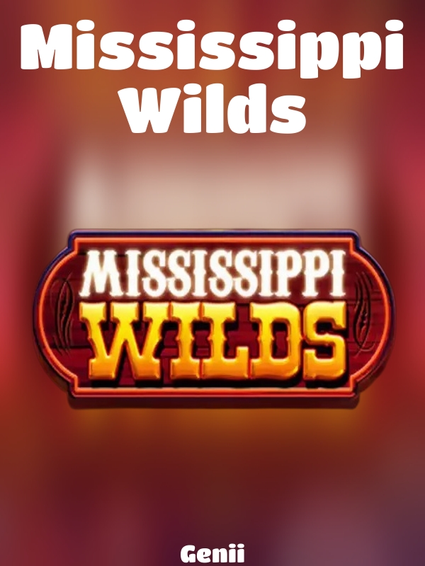 Mississippi Wilds slot Genii