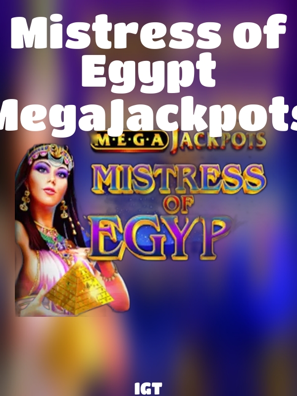 Mistress of Egypt MegaJackpots slot IGT