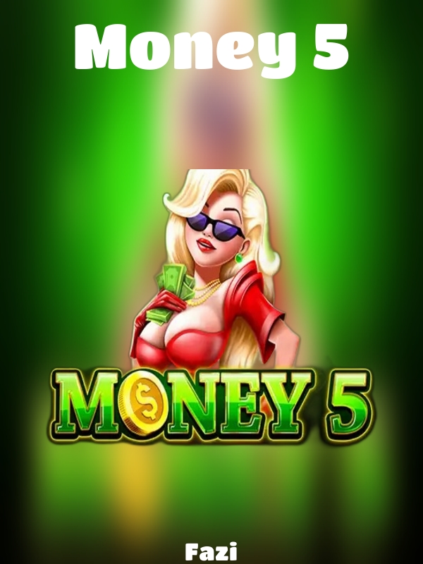 Money 5 slot Fazi