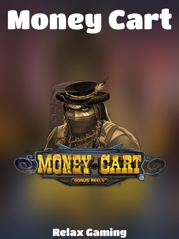 Money Cart slot Relax Gaming