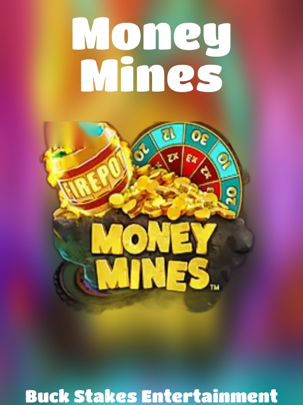 Money Mines slot Buck Stakes Entertainment