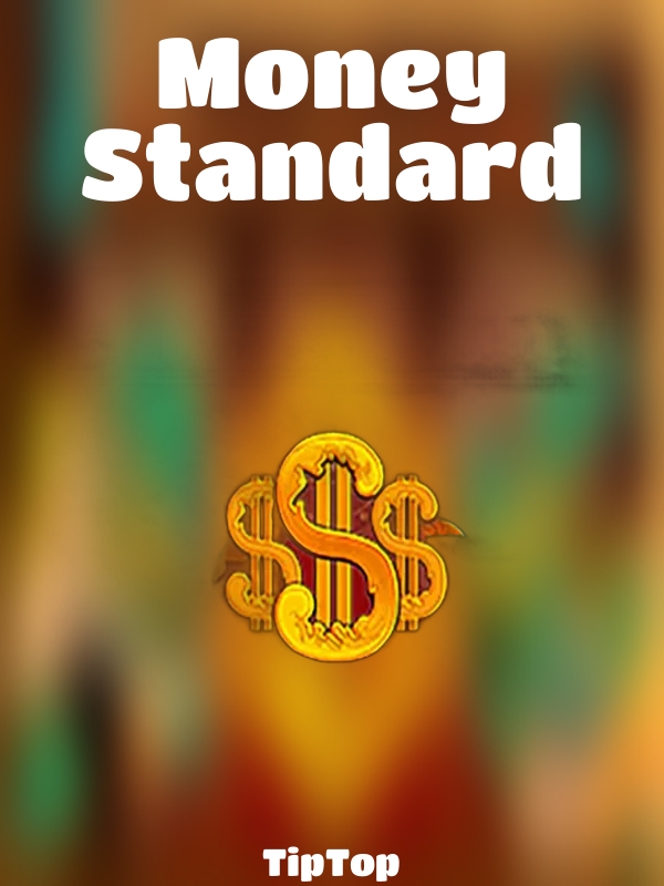 Money Standard slot TipTop