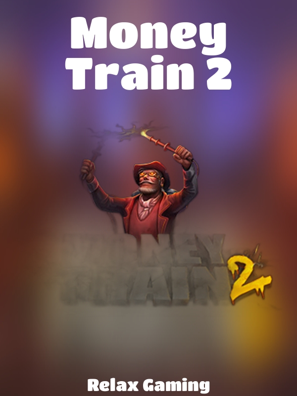 Money Train 2 slot Relax Gaming