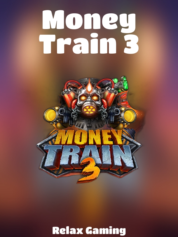 Money Train 3 slot Relax Gaming