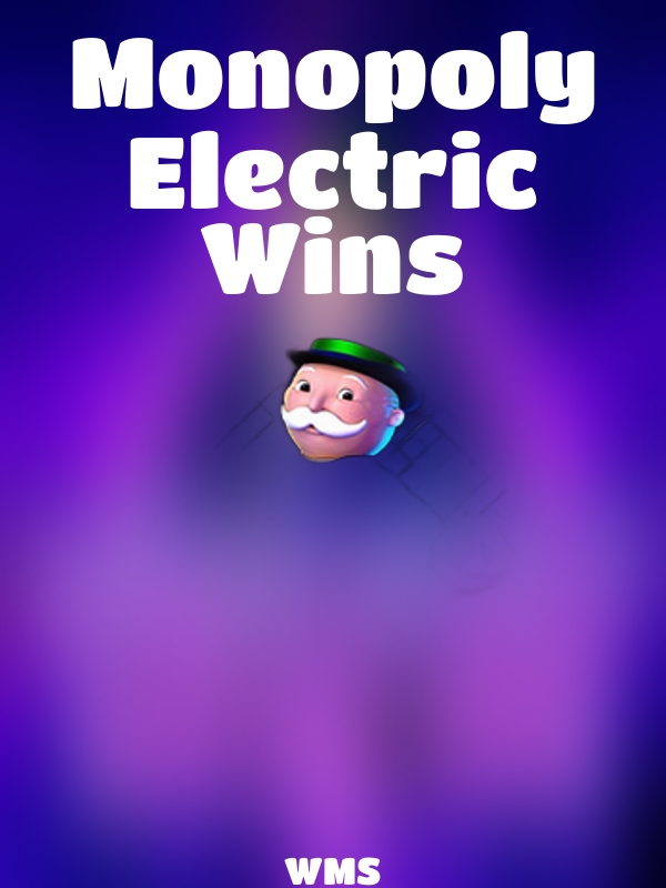 Monopoly Electric Wins slot WMS