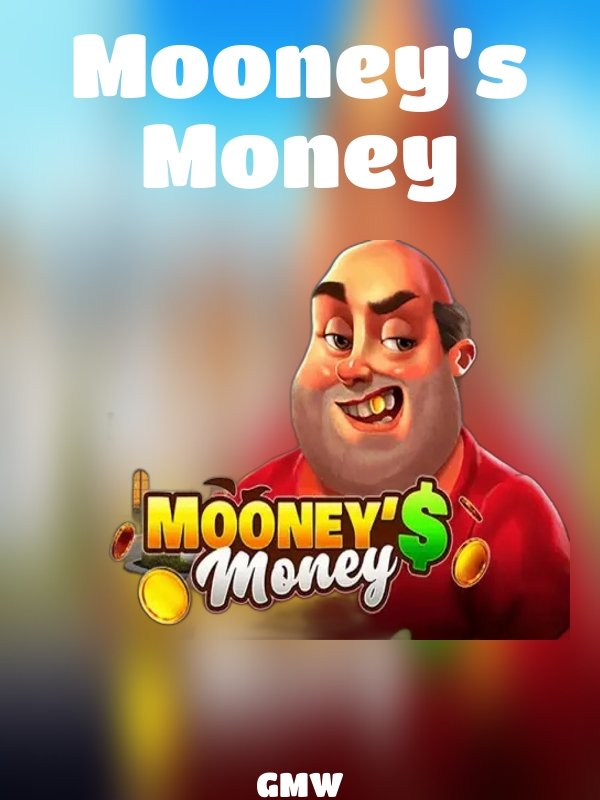 Mooney's Money slot GMW