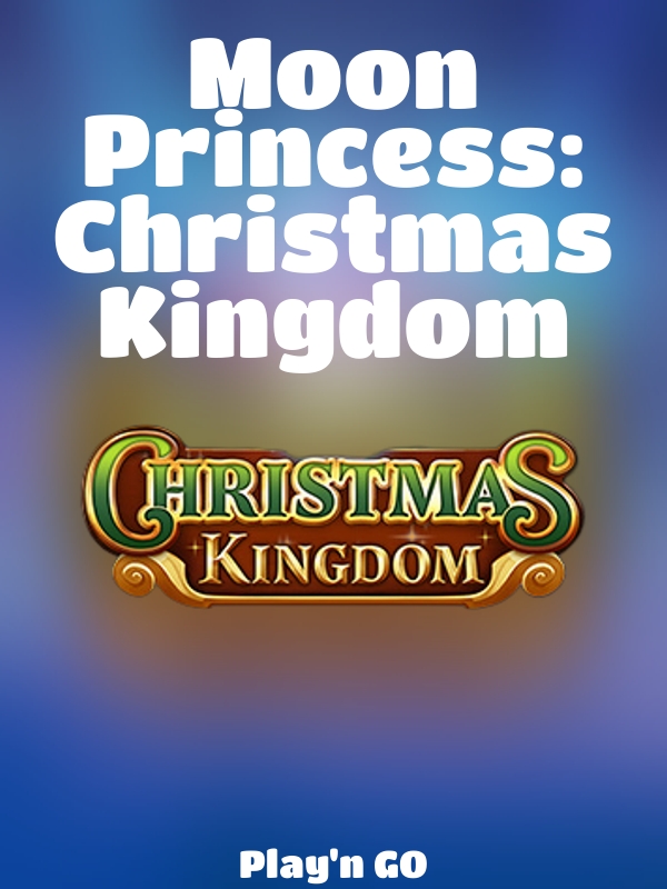 Moon Princess: Christmas Kingdom slot Play'n GO