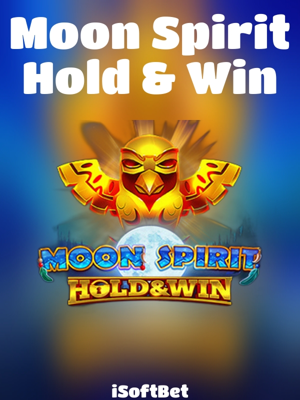 Moon Spirit Hold & Win slot iSoftBet