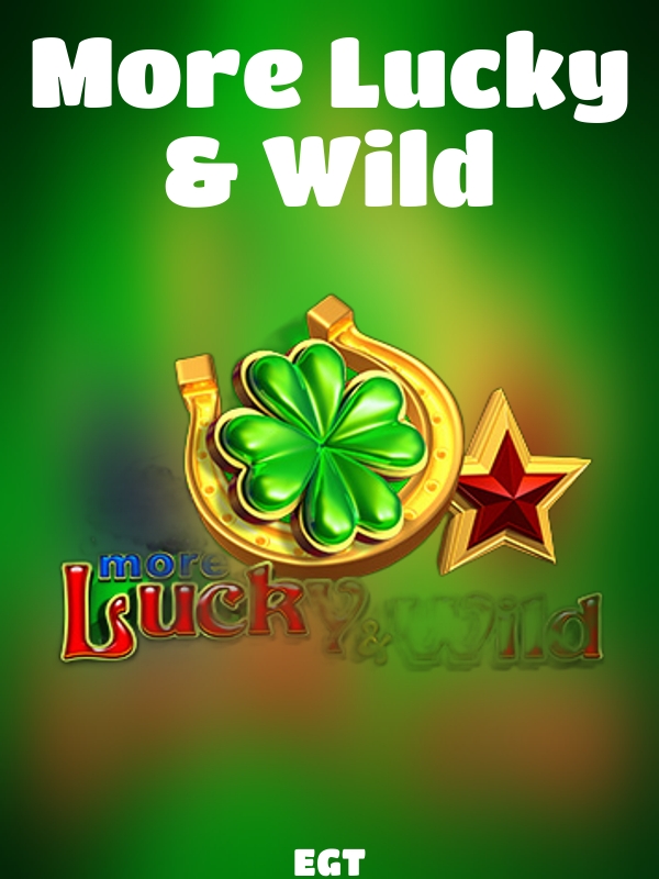 More Lucky & Wild slot EGT