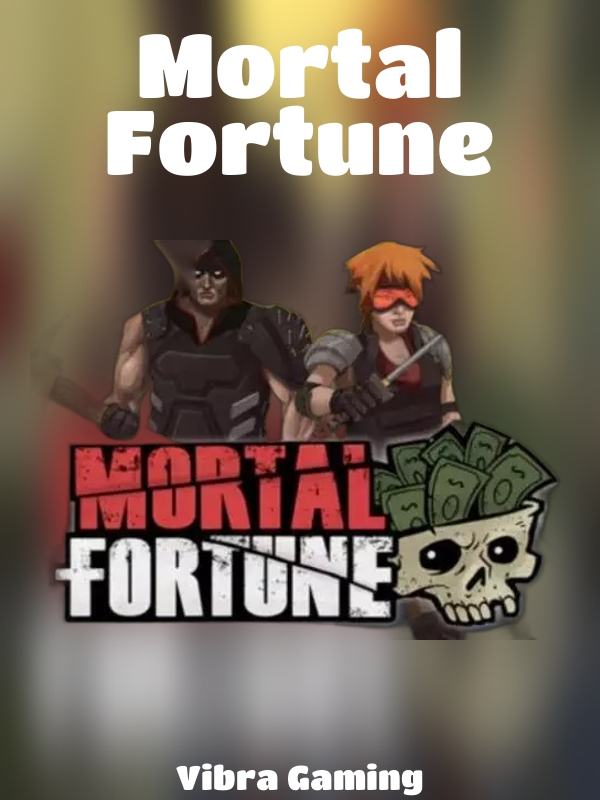 Mortal Fortune slot Vibra Gaming