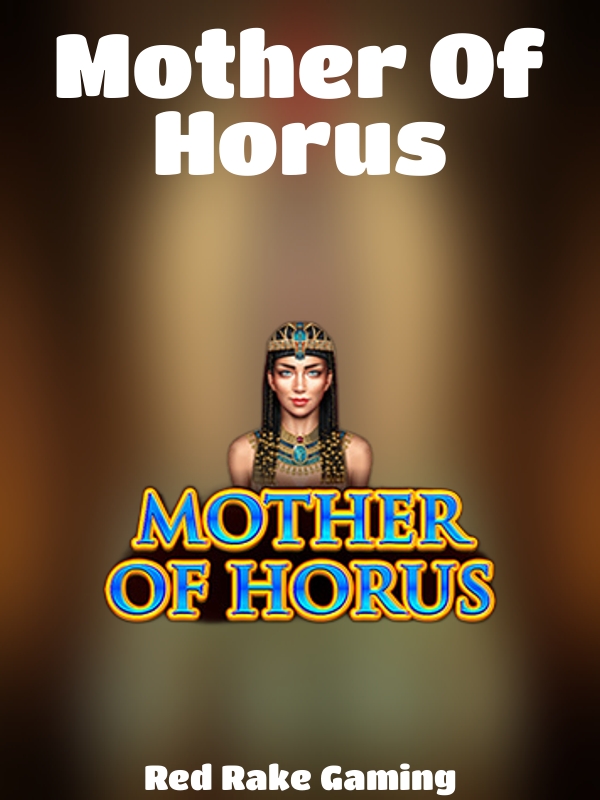 Mother Of Horus slot Red Rake Gaming