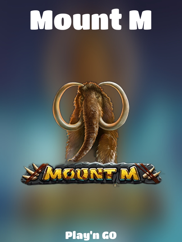 Mount M slot Play'n GO