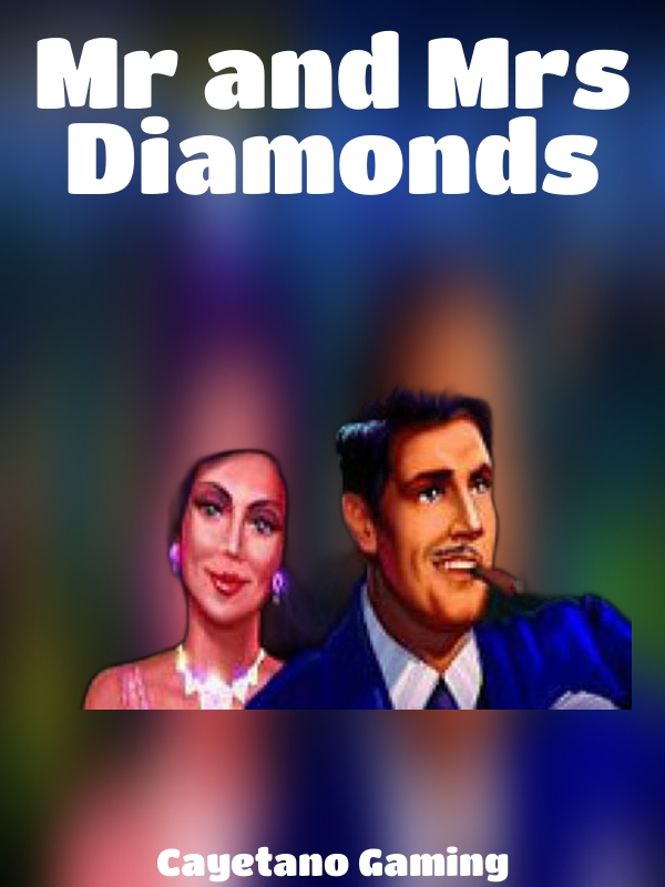 Mr and Mrs Diamonds slot Cayetano Gaming