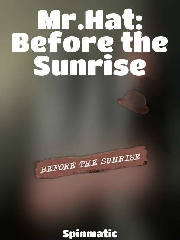 Mr.Hat: Before the Sunrise slot Spinmatic