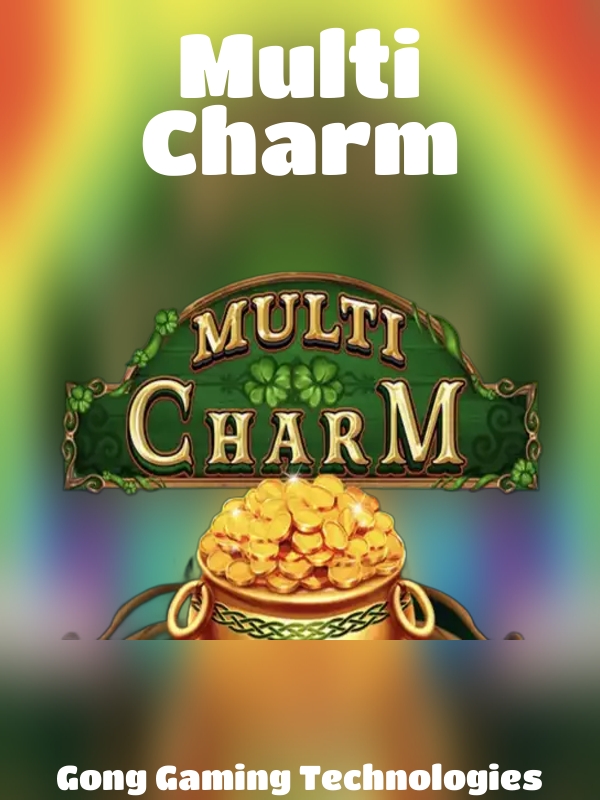 Multi Charm slot Gong Gaming Technologies