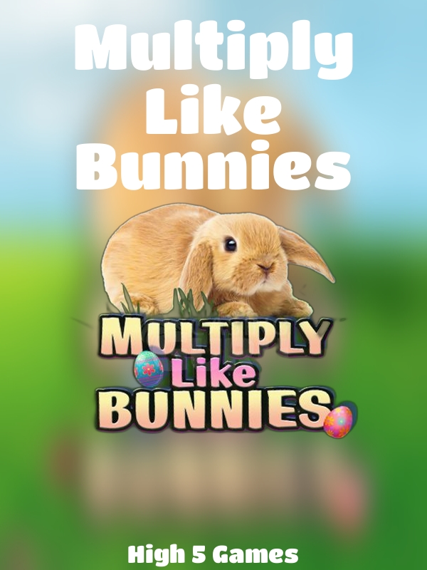 Multiply Like Bunnies slot High 5 Games